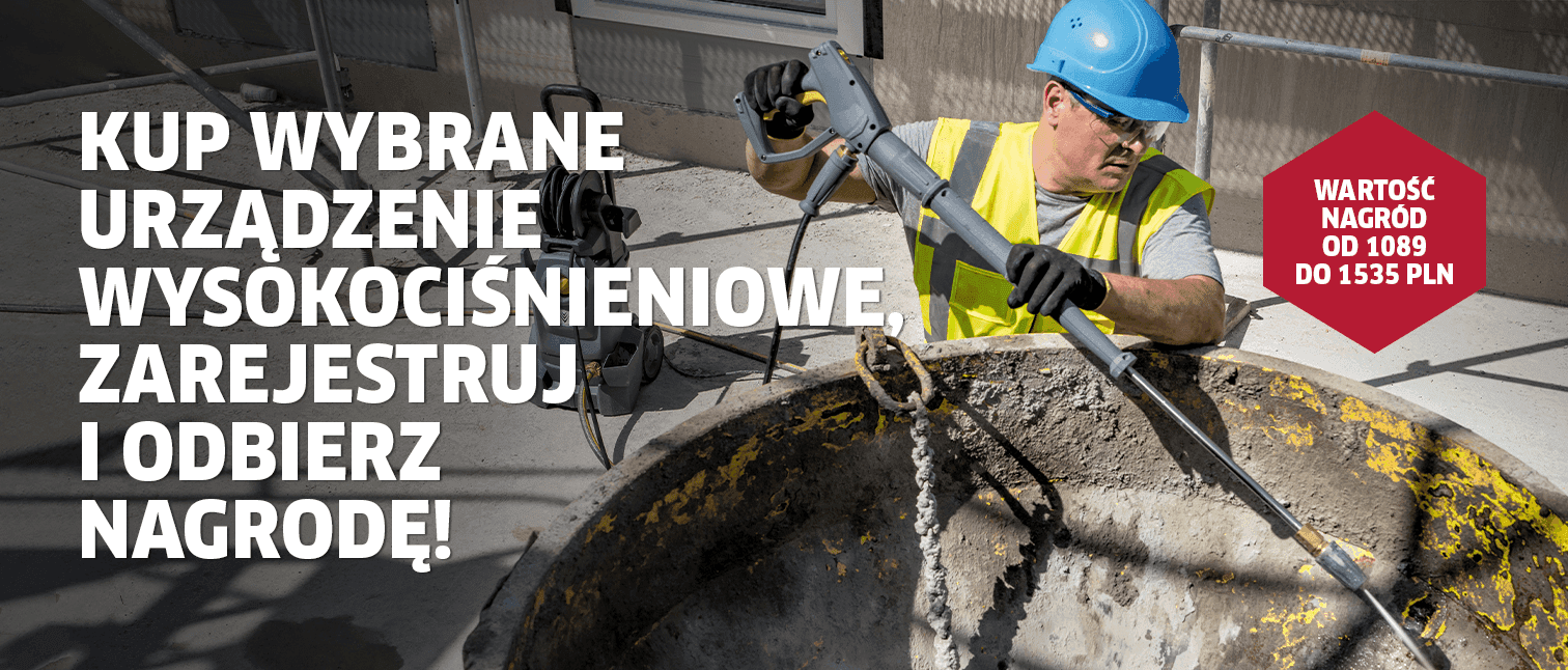 Moc ciśnieniowego czyszczenia! Kup, zarejestruj i odbierz nagrodę!