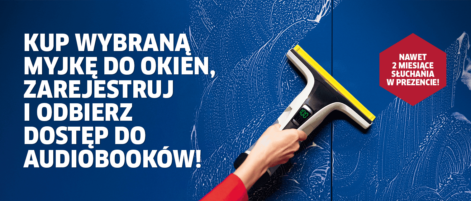 Kup myjkę do okien, zarejestruj i odbierz dostęp do audiobooków!
