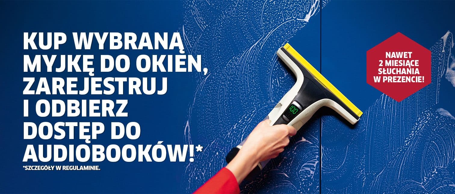 Kup myjkę do okien, zarejestruj i odbierz dostęp do audiobooków!