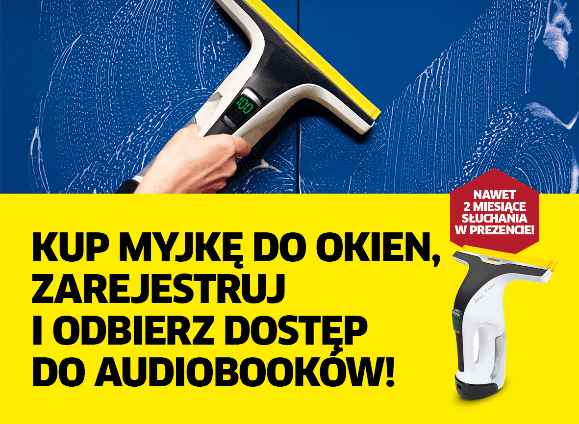 Kup myjkę do okien, zarejestruj i odbierz dostęp do audiobooków!